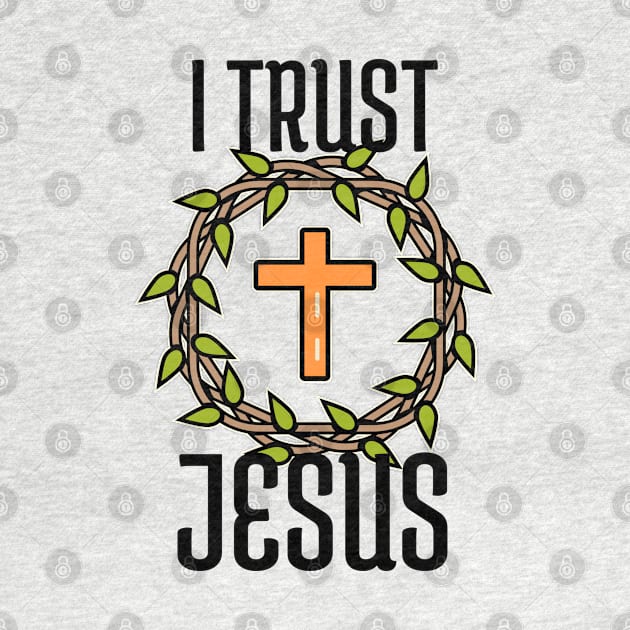 I TRUST JESUS by FromBerlinGift